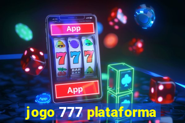 jogo 777 plataforma